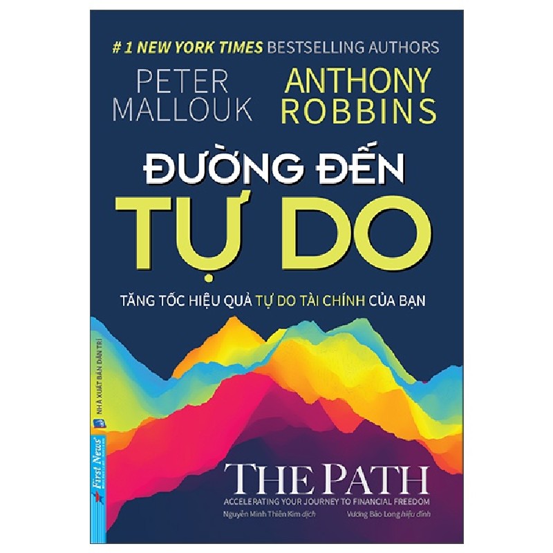 Đường Đến Tự Do - Peter Mallouk, Anthony Robbins [LK] 1071