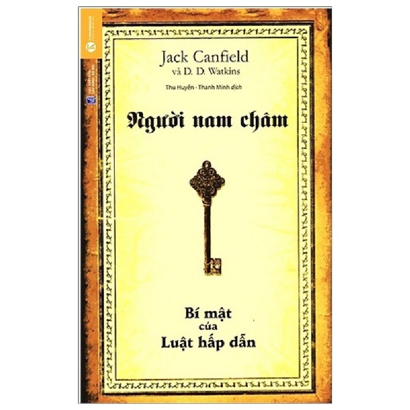 [SÁCH CŨ HCM] Người Nam Châm (Tái Bản 2018) - Jack Canfield, D. D. Watkins 2248
