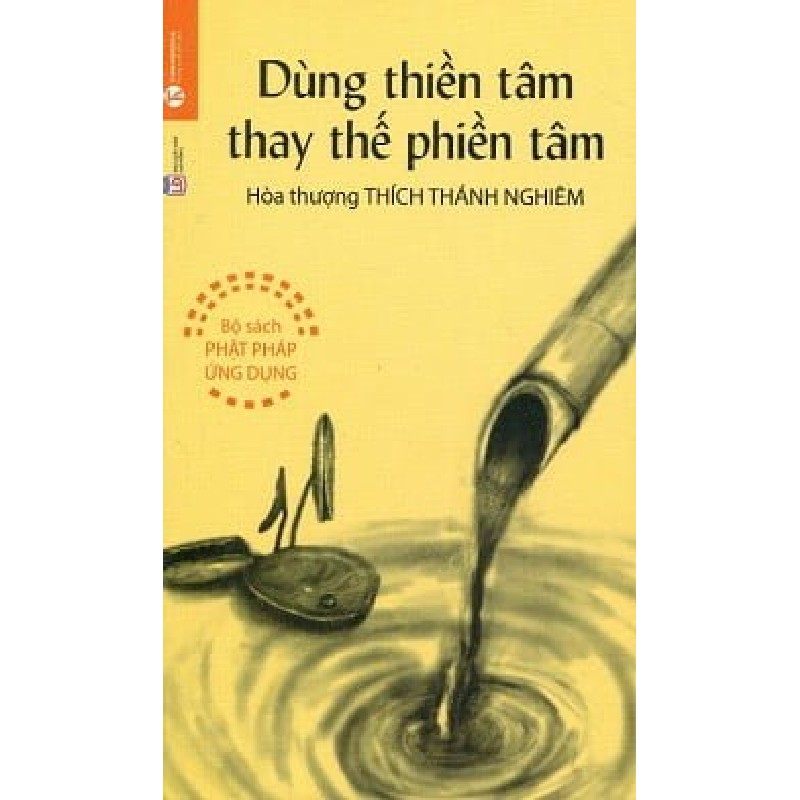 [SÁCH CŨ HCM] Dùng Thiền Tâm Thay Thế Phiền Tâm - Thích Thánh Nghiêm 2243