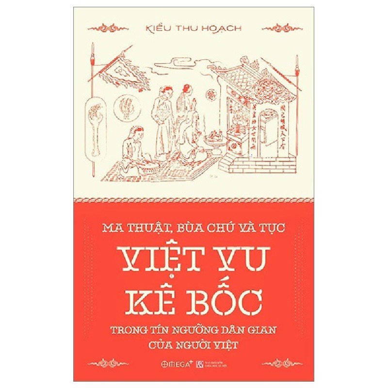 Ma Thuật, Bùa Chú Và Tục Việt Vu Kê Bốc Trong Tín Ngưỡng Dân Gian Của Người Việt - Kiều Thu Hoạch [HCM] 1325