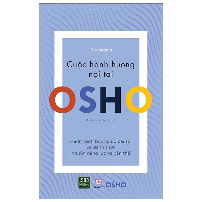 OSHO - Cuộc Hành Hương Nội Tại [HCM] 1928