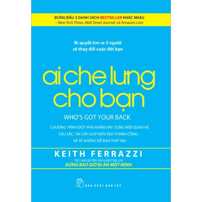 [SÁCH CŨ HCM] Ai Che Lưng Cho Bạn (Tái Bản 2016) - Keith Ferrazzi 924