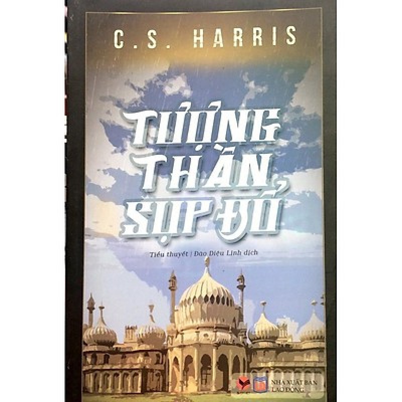[SÁCH CŨ HCM] Tượng Thần Sụp Đổ - C. S. Harris 953