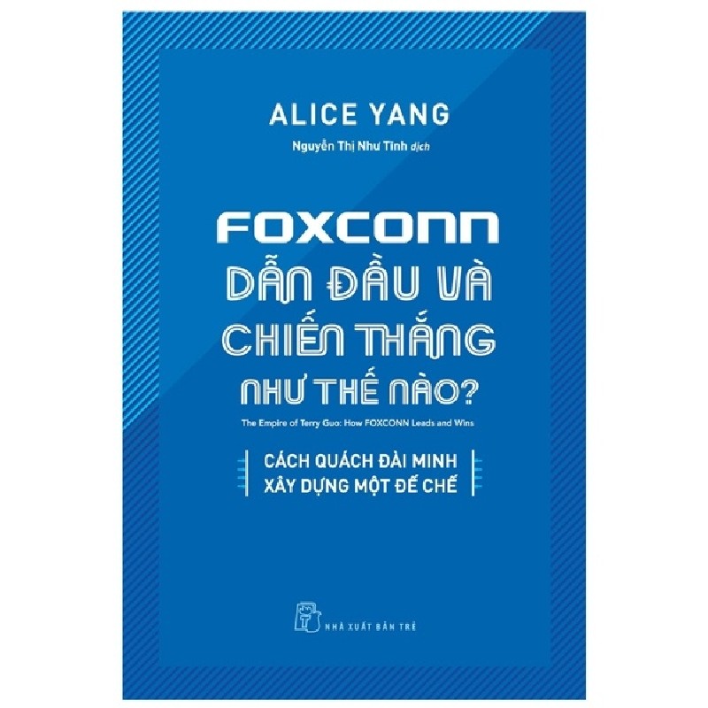 Foxconn Dẫn Đầu Và Chiến Thắng Như Thế Nào - Alice Yang [HCM] 2004