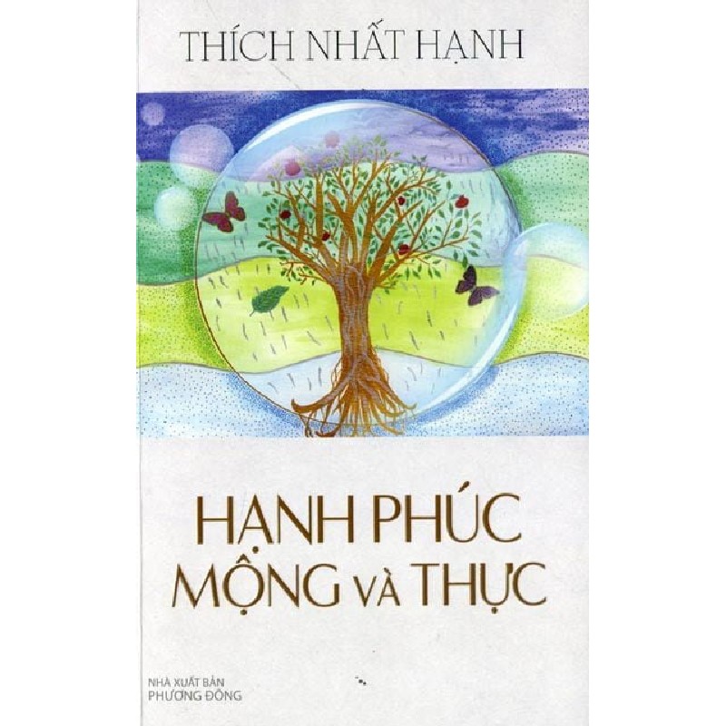 [SÁCH CŨ HCM] Hạnh Phúc Mộng Và Thực (Tái Bản 2015) - Thích Nhất Hạnh 1444