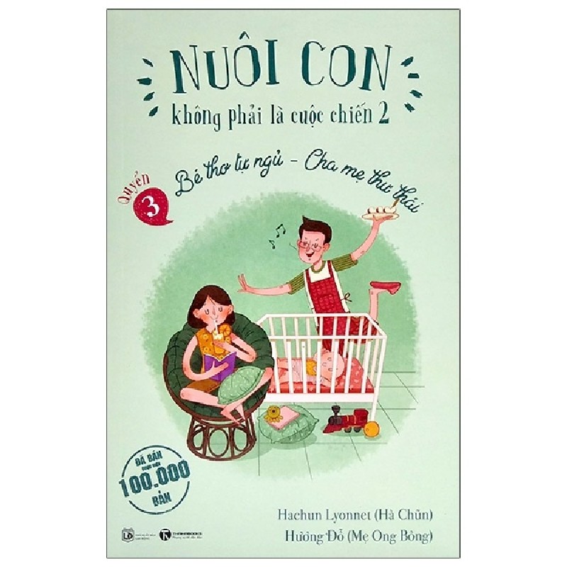 [SÁCH CŨ HCM] Nuôi Con Không Phải Là Cuộc Chiến 2 - Quyển 3 (Tái Bản 2019) - Hachun Lyonnet, Hương Đỗ 1369