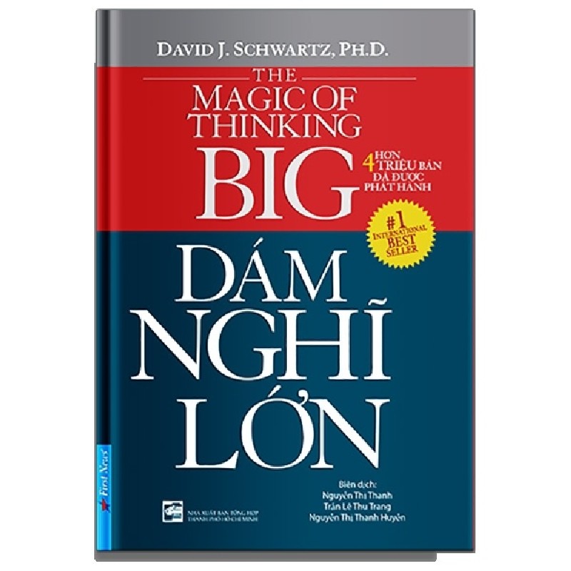 Dám Nghĩ Lớn (Tái Bản 2021) - David J. Schwartz, Ph.D. [LK] 1150