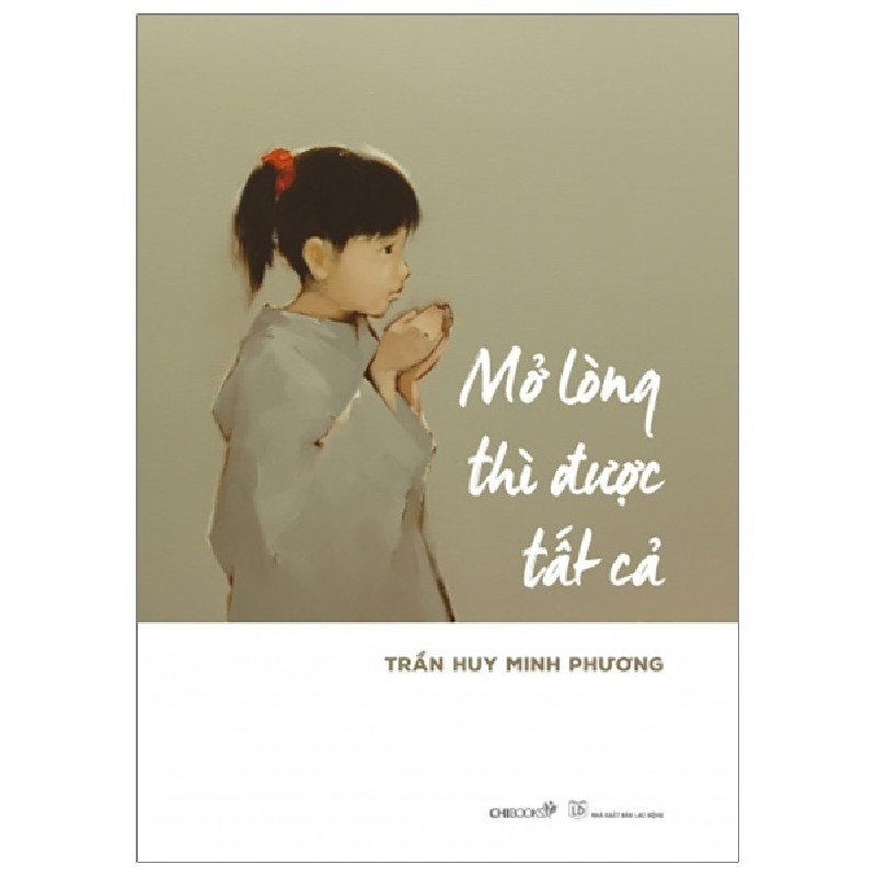 Mở Lòng Thì Được Tất Cả - Trần Huy Minh Phương 1738