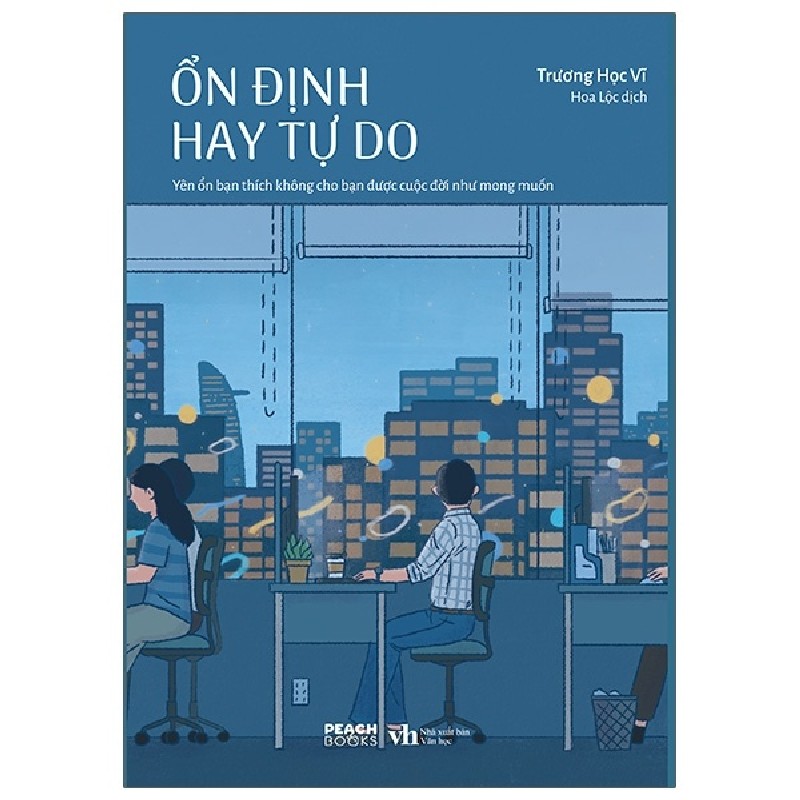 Ổn Định Hay Tự Do - Trương Học Vĩ [HCM] 2232