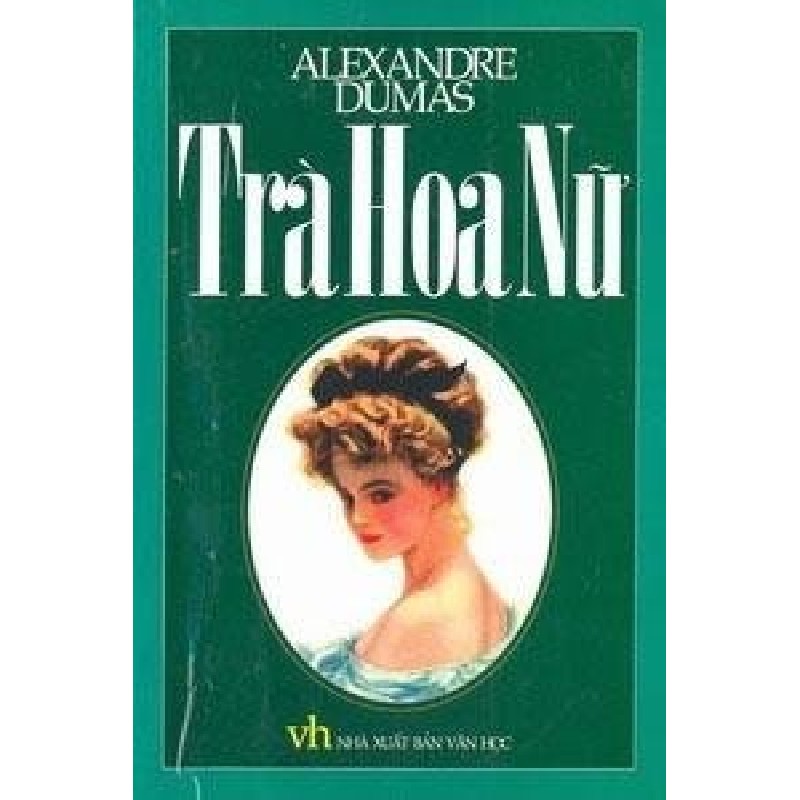 [SÁCH CŨ DL] Trà Hoa Nữ (Bìa Cứng) (Tái Bản 2002) - Alexandre Dumas 998