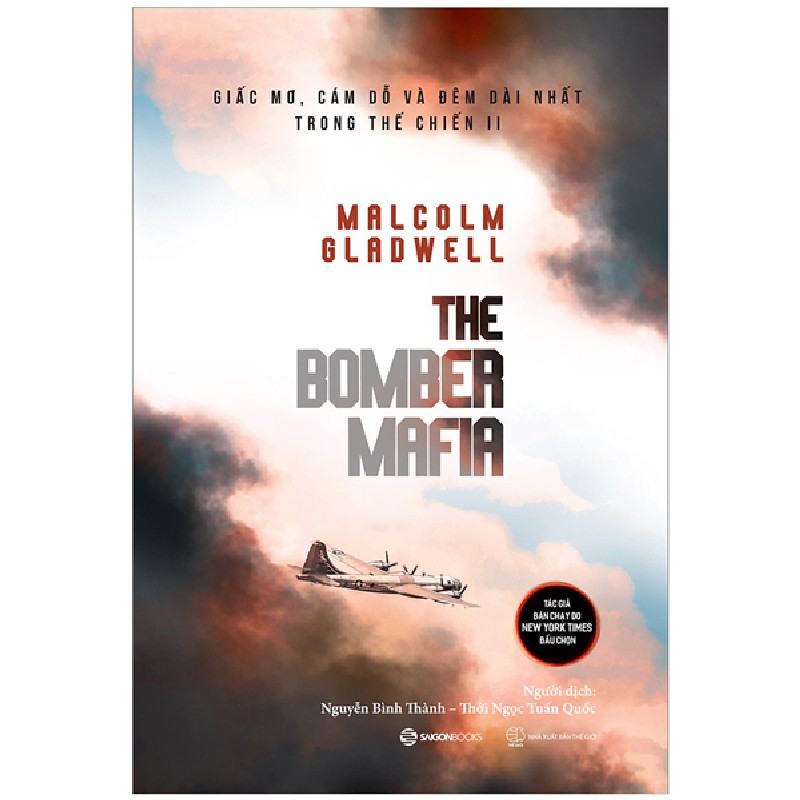 The Bomber Mafia: Giấc Mơ, Cám Dỗ Và Đêm Dài Nhất Trong Thế Chiến II - Malcolm Gladwell 1747