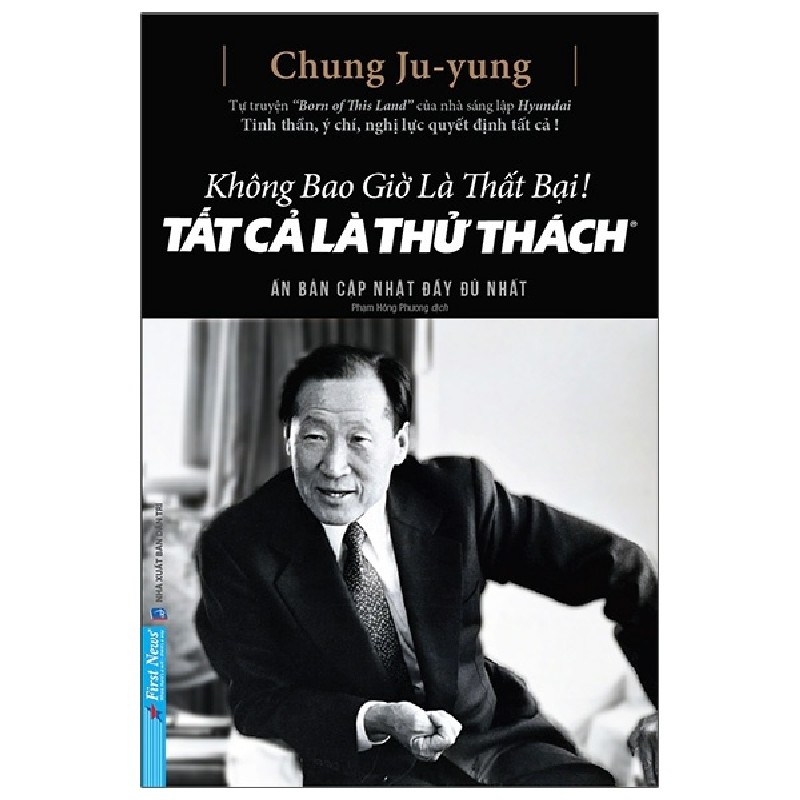 Không Bao Giờ Là Thất Bại! Tất Cả Là Thử Thách (Bìa Cứng) - Chung Ju Yung [LK] 1152