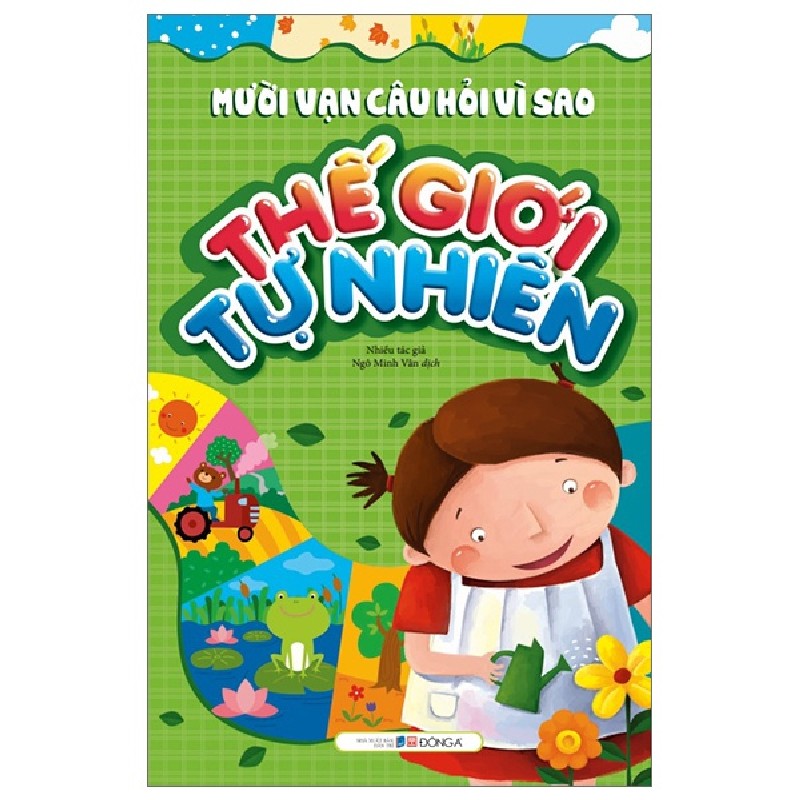 Mười Vạn Câu Hỏi Vì Sao - Thế Giới Tự Nhiên (Tái Bản 2023) [LK] 780