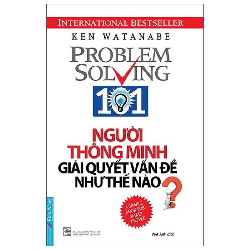 Người Thông Minh Giải Quyết Vấn Đề Như Thế Nào? (Tái Bản 2020) - Ken Watanabe [LK] 1129