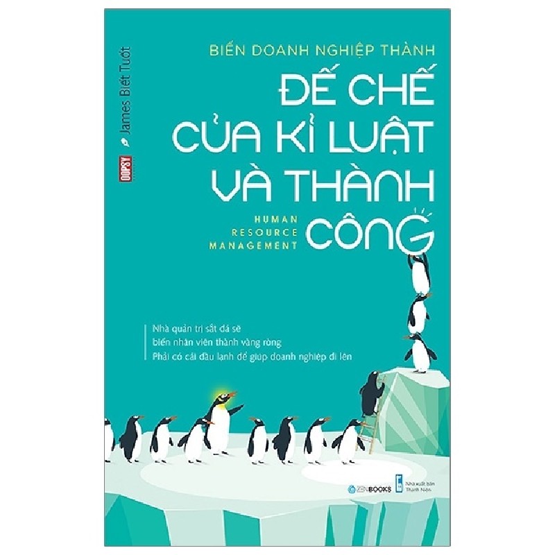 Biến Doanh Nghiệp Thành Đế Chế Của Kỉ Luật Và Thành Công - James Biết Tuốt, Oopsy [HCM] 1972