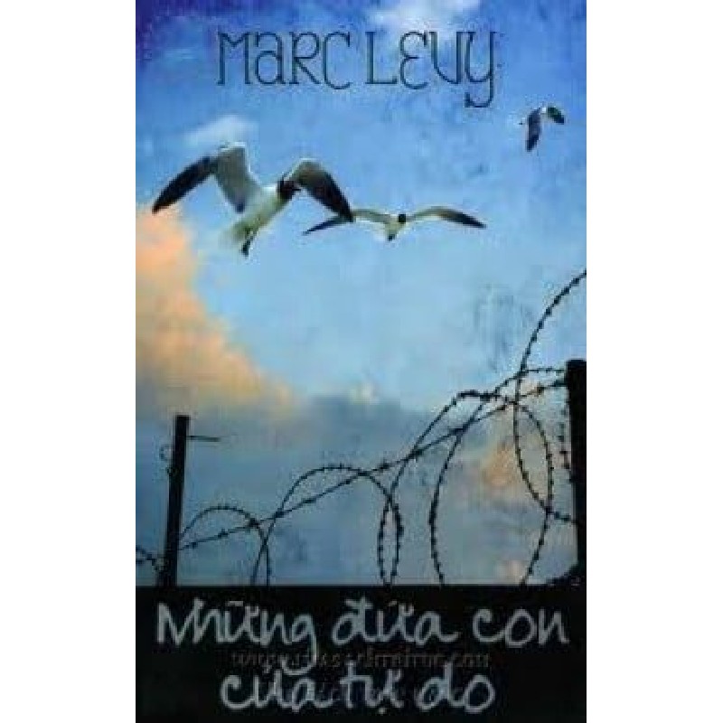 [SÁCH CŨ HCM] Những Đứa Con Của Tự Do - Marc Levy 1286