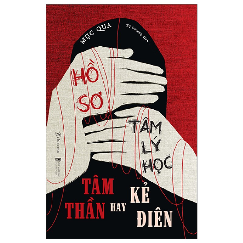 Hồ Sơ Tâm Lý Học Tâm Thần Hay Kẻ Điên - Mục Qua [HCM] 1627