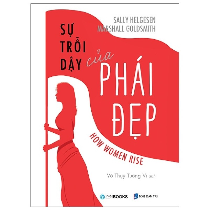Sự Trỗi Dậy Của Phái Đẹp - Marshall Goldsmith, Sally Helgesen [HCM] 1975