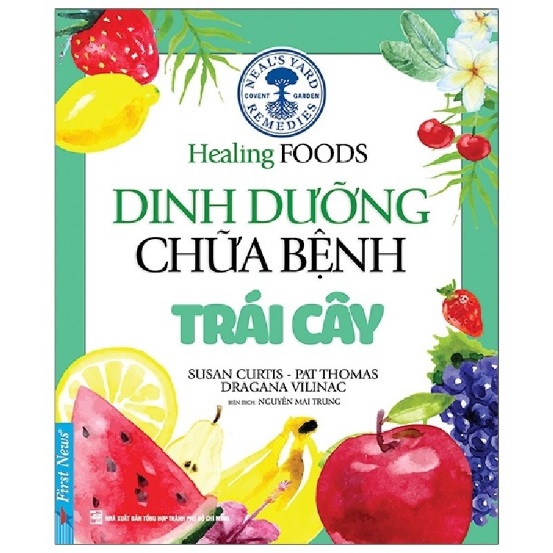 Dinh Dưỡng Chữa Bệnh - Trái Cây (Tái Bản) - Susan Curtis, Pat Thomas, Dragana Vilinac [HCM] 1986