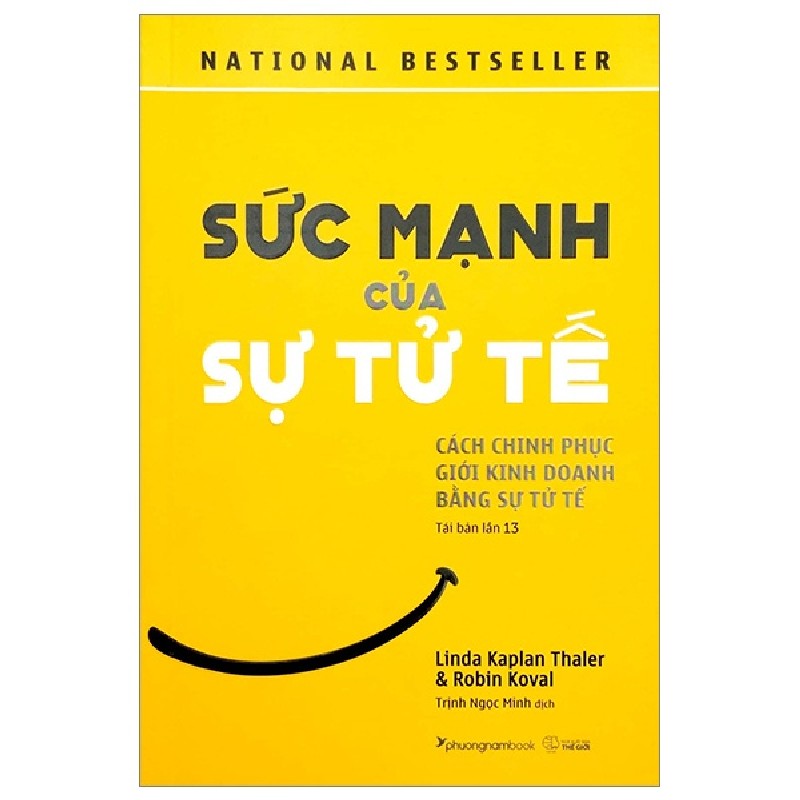 Sức Mạnh Của Sự Tử Tế (Tái Bản 2023) - Linda Kaplan Thaler, Robin Koval [HCM] 1307