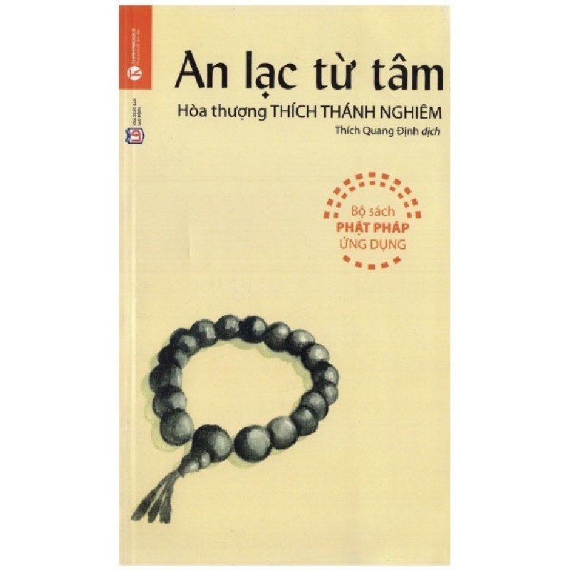 [SÁCH CŨ HCM] An Lạc Từ Tâm (Tái Bản 2011) - Hòa thượng Thích Thánh Nghiêm 2250