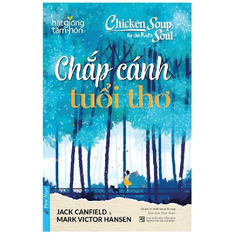 Chicken Soup For The Kid's Soul - Chắp Cánh Tuổi Thơ - Jack Canfield, Mark Victor Hansen [LK] 977