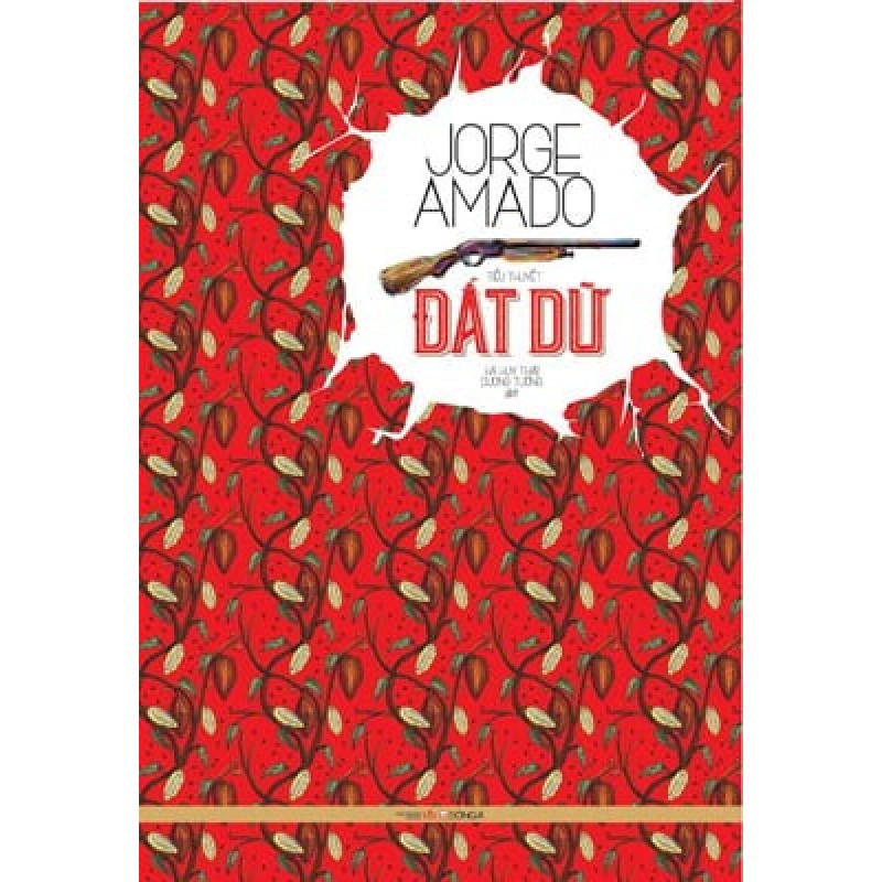 Đất Dữ - Jorge Amado [LK] 2114