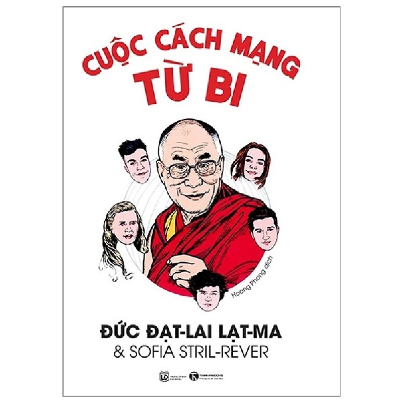 Cuộc Cách Mạng Từ Bi - Đức Đạt-Lai Lạt-Ma, Sofia Stril-Rever [HCM] 1525