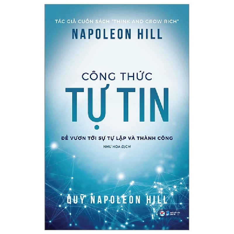 Công Thức Tự Tin - Để Vươn Tới Sự Tự Lập Và Thành Công - Napoleon Hill [HCM] 2172