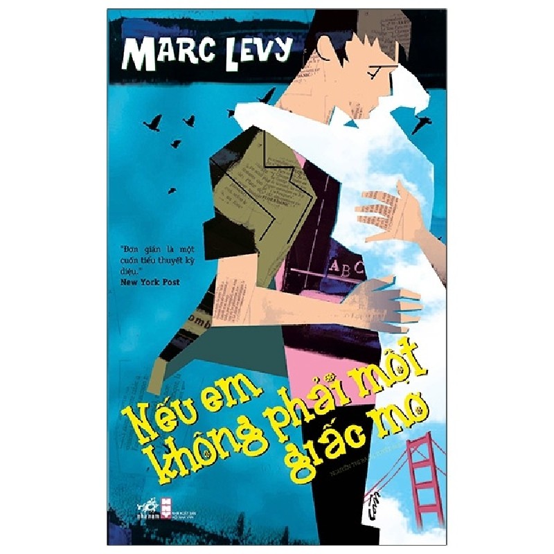Nếu Em Không Phải Giấc Mơ (Tái Bản 2021) - Marc Levy [HCM] 1004