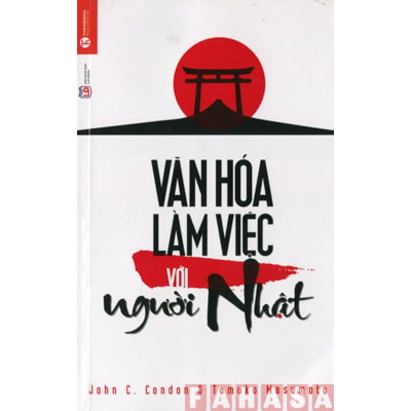 [SÁCH CŨ HCM] Văn Hóa Làm Việc Với Người Nhật - John C. Condon, Tomoko Masumoto 1406