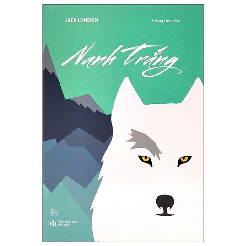 Nanh Trắng (Bìa Cứng) - Jack London [HCM] 801