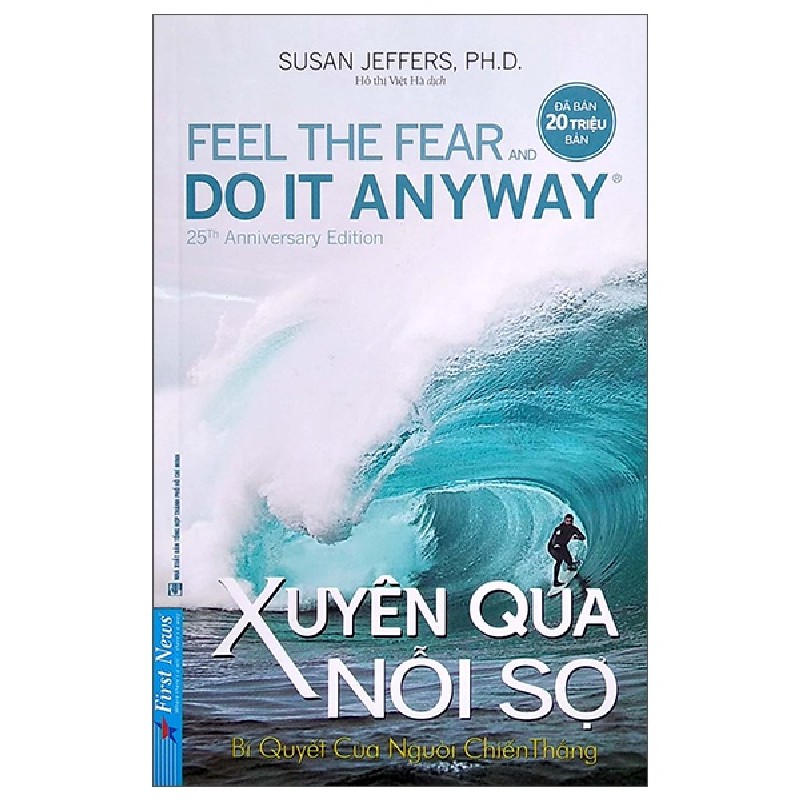 Xuyên Qua Nỗi Sợ (Tái Bản 2022) - Susan Jeffers, Ph.D. [LK] 868
