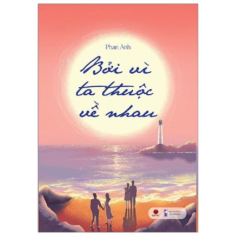 Bởi Vì Ta Thuộc Về Nhau - Phan Anh [HCM] 725