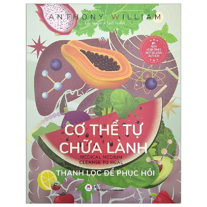 Cơ Thể Tự Chữa Lành - Thanh Lọc Để Phục Hồi - Anthony William 1697