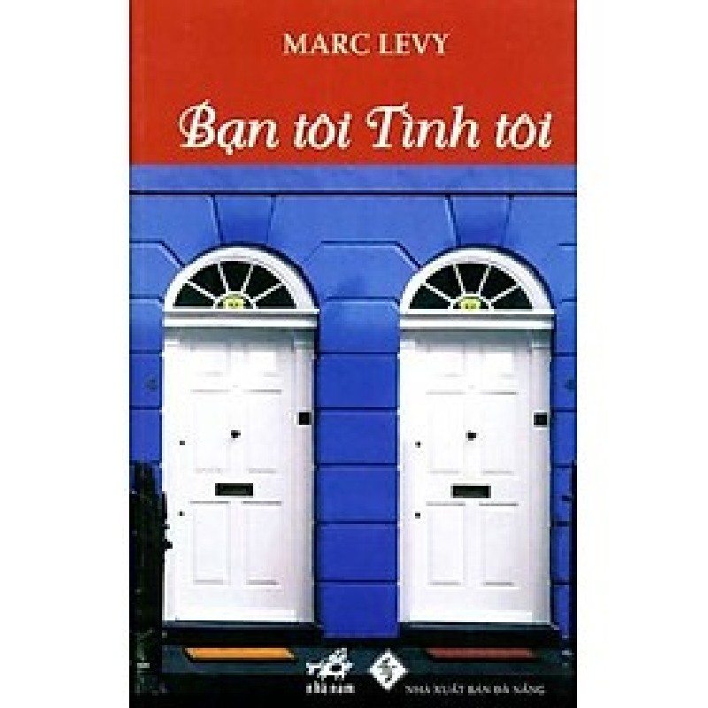 [SÁCH CŨ HCM] Bạn Tôi Tình Tôi (Tái Bản 2014) - Marc Levy 738