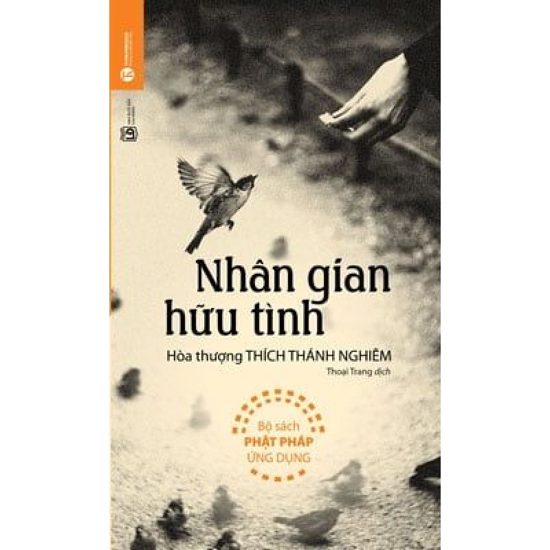 [SÁCH CŨ HCM] Nhân Gian Hữu Tình (Tái Bản 2017) - Hòa thượng Thích Thánh Nghiêm 2241
