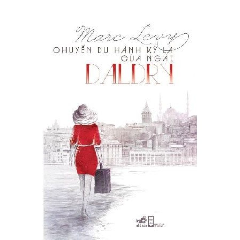 [SÁCH CŨ HCM] Chuyến Du Hành Kỳ Lạ Của Ngài Daldry (Tái Bản 2013) - Marc Levy 1003