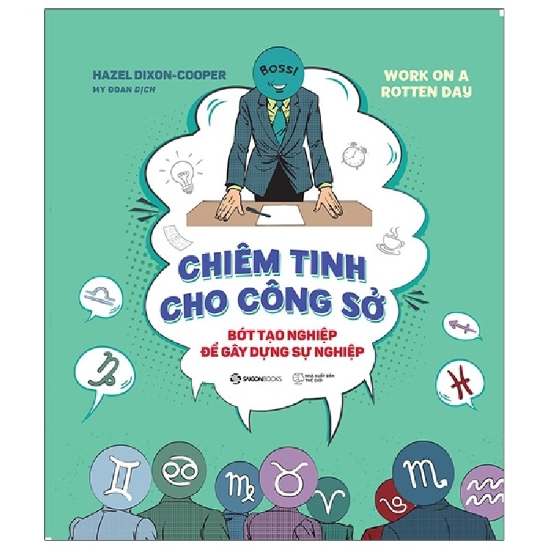 Chiêm Tinh Cho Công Sở - Bớt Tạo Nghiệp Để Gây Dựng Sự Nghiệp - Hazel Dixon-Cooper [HCM] 1868