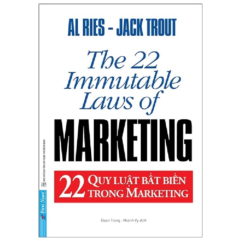 22 Quy Luật Bất Biến Trong Marketing (Tái Bản 2021) - Al Ries, Jack Trout [LK] 2096