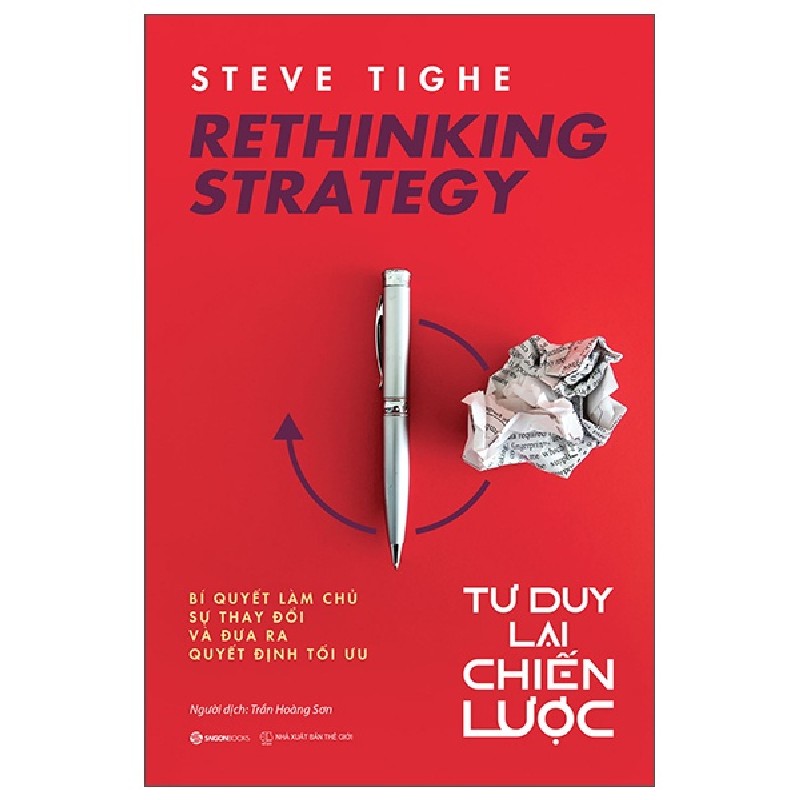Rethinking Strategy – Tư Duy Lại Chiến Lược - Steve Tighe [HCM] 1874