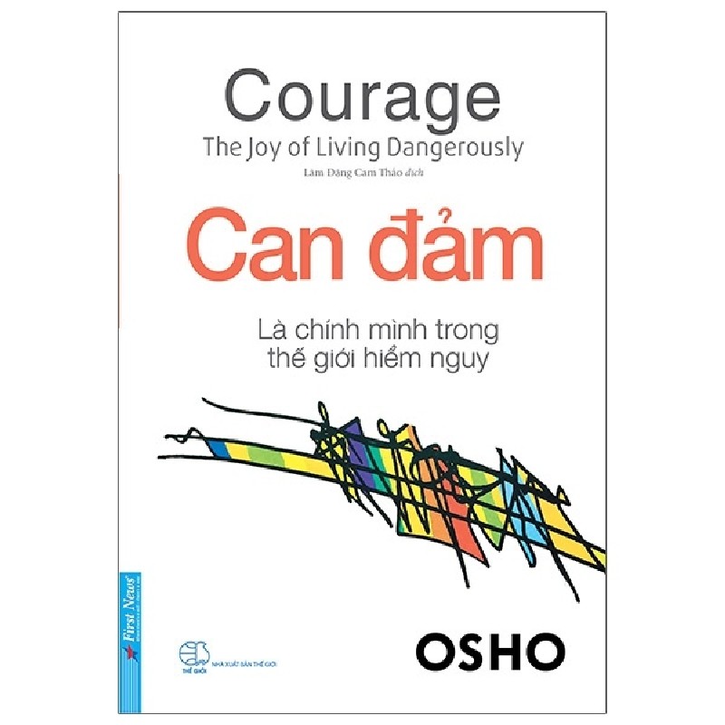 OSHO - Can Đảm Là Chính Mình Trong Thế Giới Hiểm Nguy (Tái Bản 2020) [LK] 1169