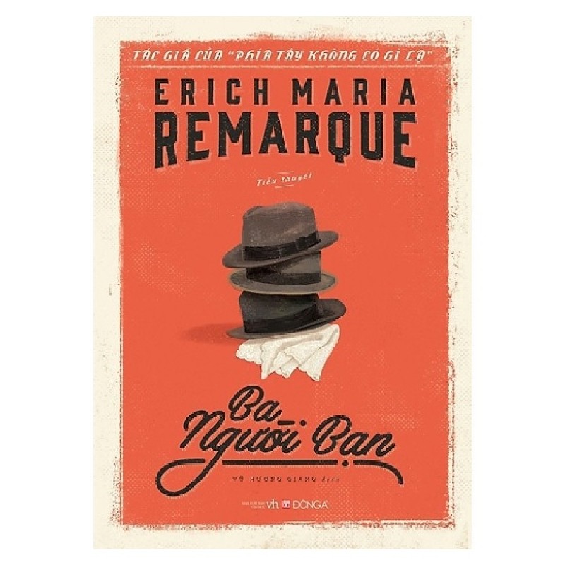 Ba Người Bạn - Erich Maria Remarque [LK] 832