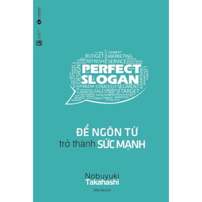 [SÁCH CŨ HCM] Để Ngôn Từ Trở Thành Sức Mạnh (Tái Bản 2016) - Takahashi Nobuyuki 1357