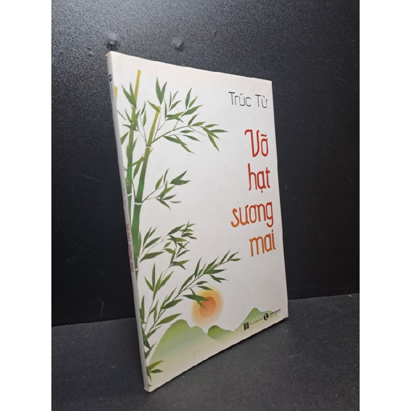 [SÁCH CŨ HCM] Vỡ Hạt Sương Mai - Trúc Từ 1399