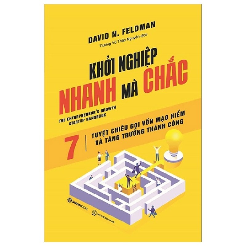 Khởi Nghiệp Nhanh Mà Chắc - David N. Feldman [HCM] 1841