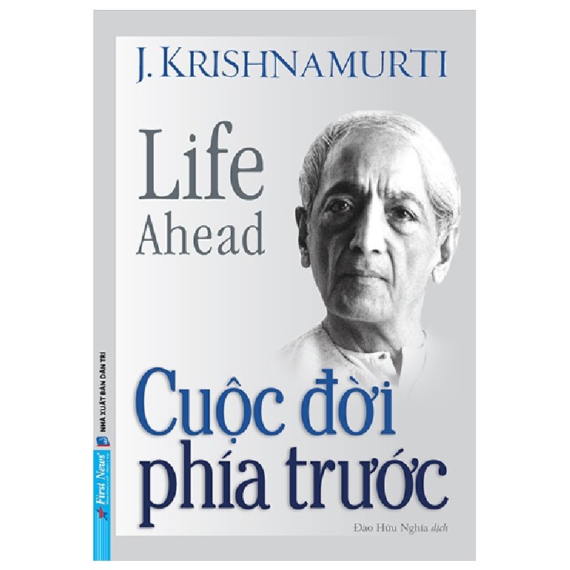 Cuộc Đời Phía Trước - J. Krishnamurti [LK] 876