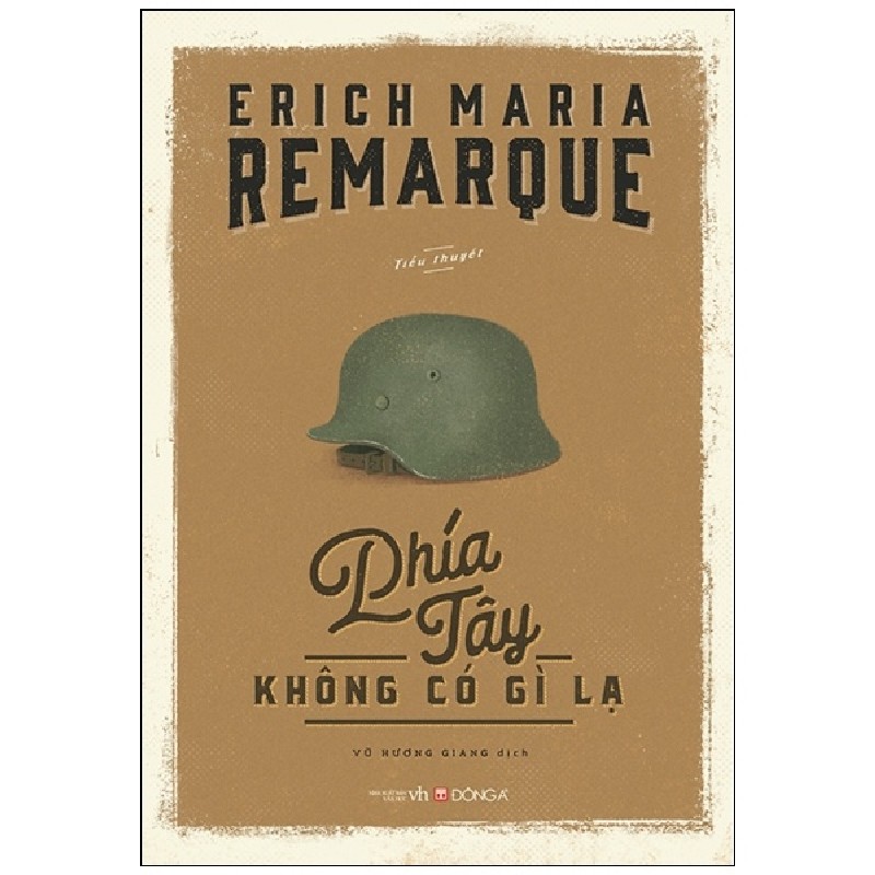 Phía Tây Không Có Gì Lạ (Tái Bản 2022) - Erich Maria Remarque [LK] 839