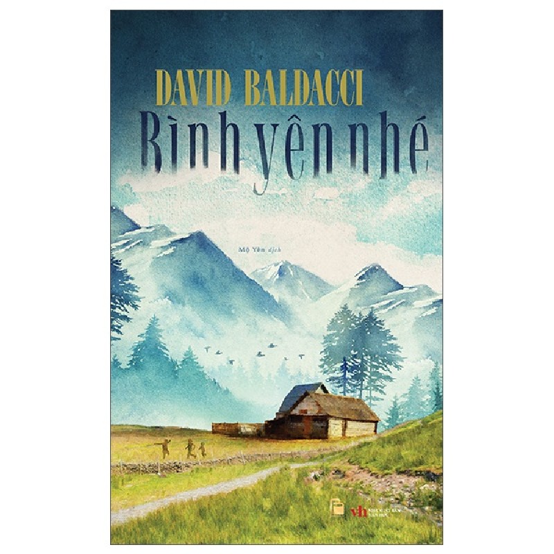 Bình Yên Nhé (Bìa Cứng) - David Baldacci [HCM] 1350