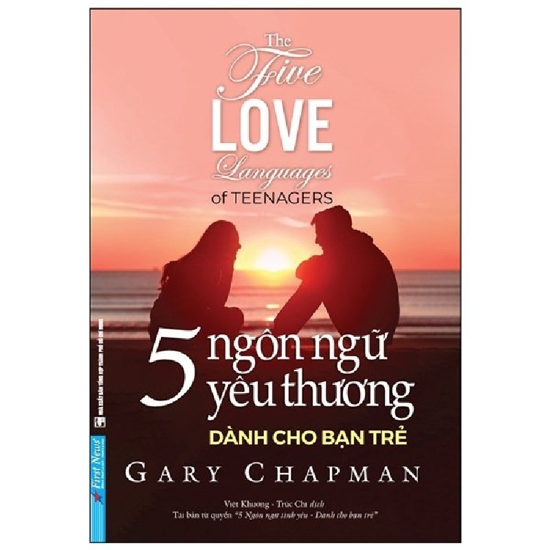 5 Ngôn Ngữ Yêu Thương Dành Cho Bạn Trẻ - Gary Chapman [LK] 1086